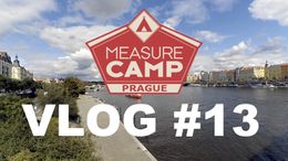 MeasureCamp Praha | VLOG #13